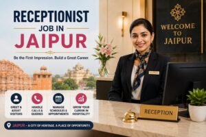 Receptionist Jobs in Jaipur 2026: Front Desk Executive, Office Receptionist & Vacancy for Support Staff Posts – Direct Selection Complete Guide
